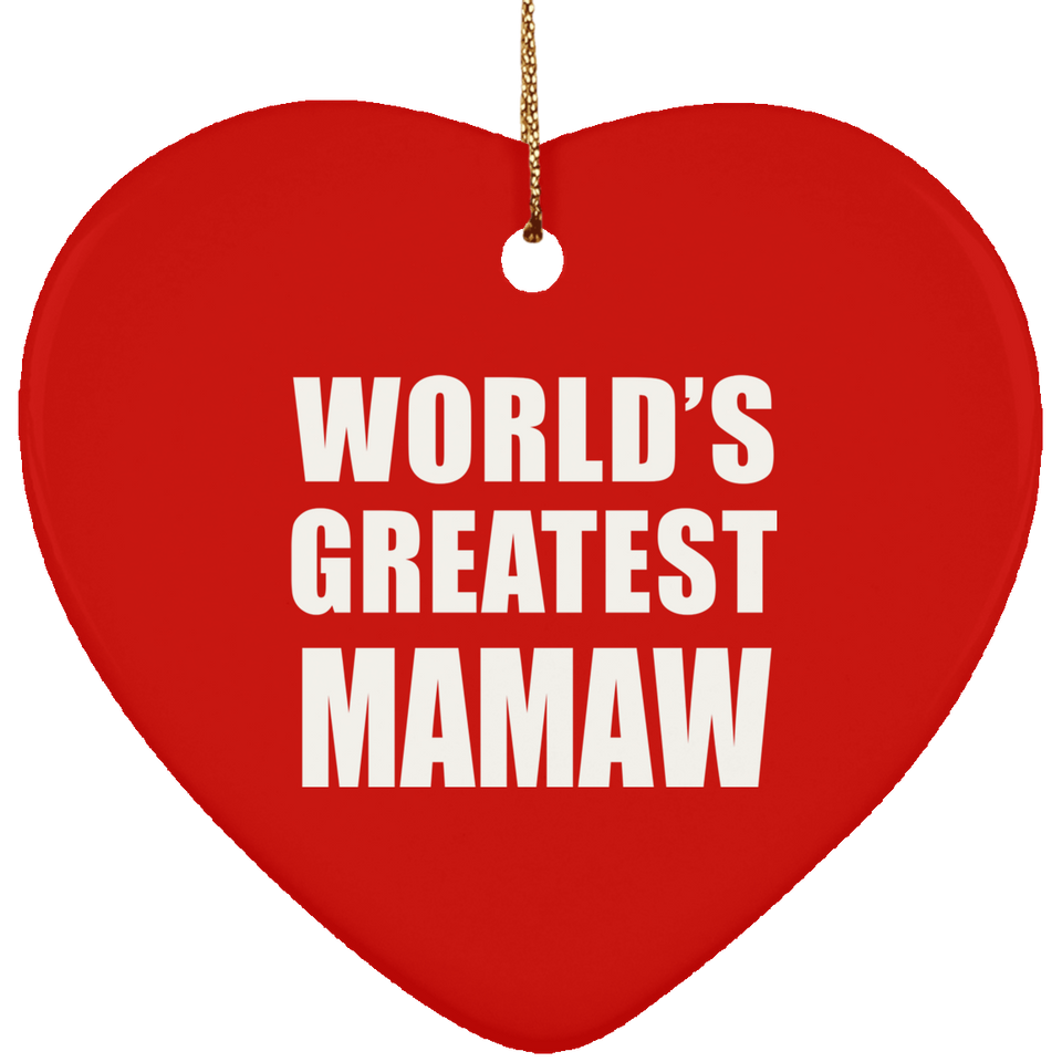 World's Greatest Mamaw - Heart Ornament