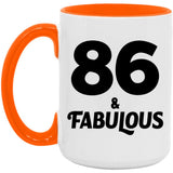 86th Birthday 86 & Fabulous - 15oz Accent Mug Orange