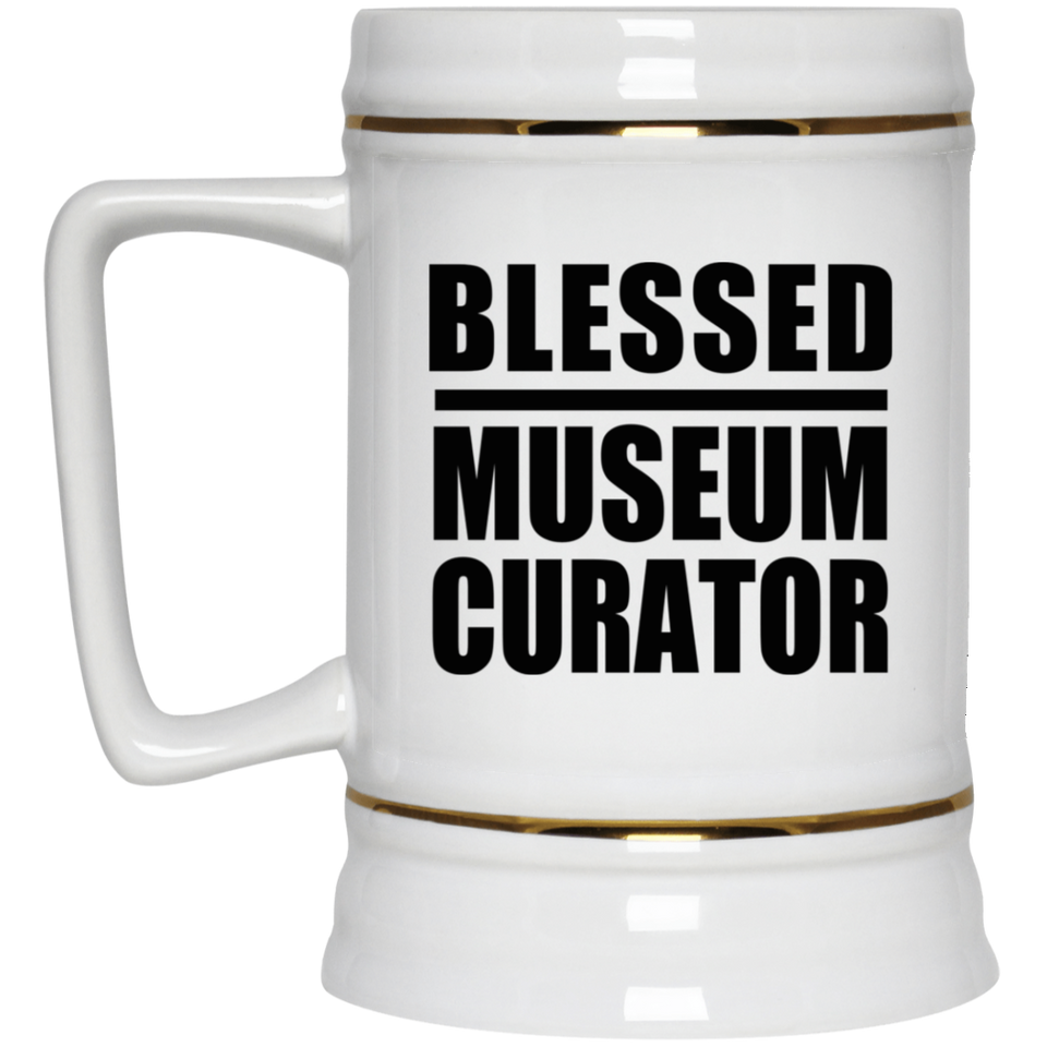 Blessed Museum Curator - Beer Stein