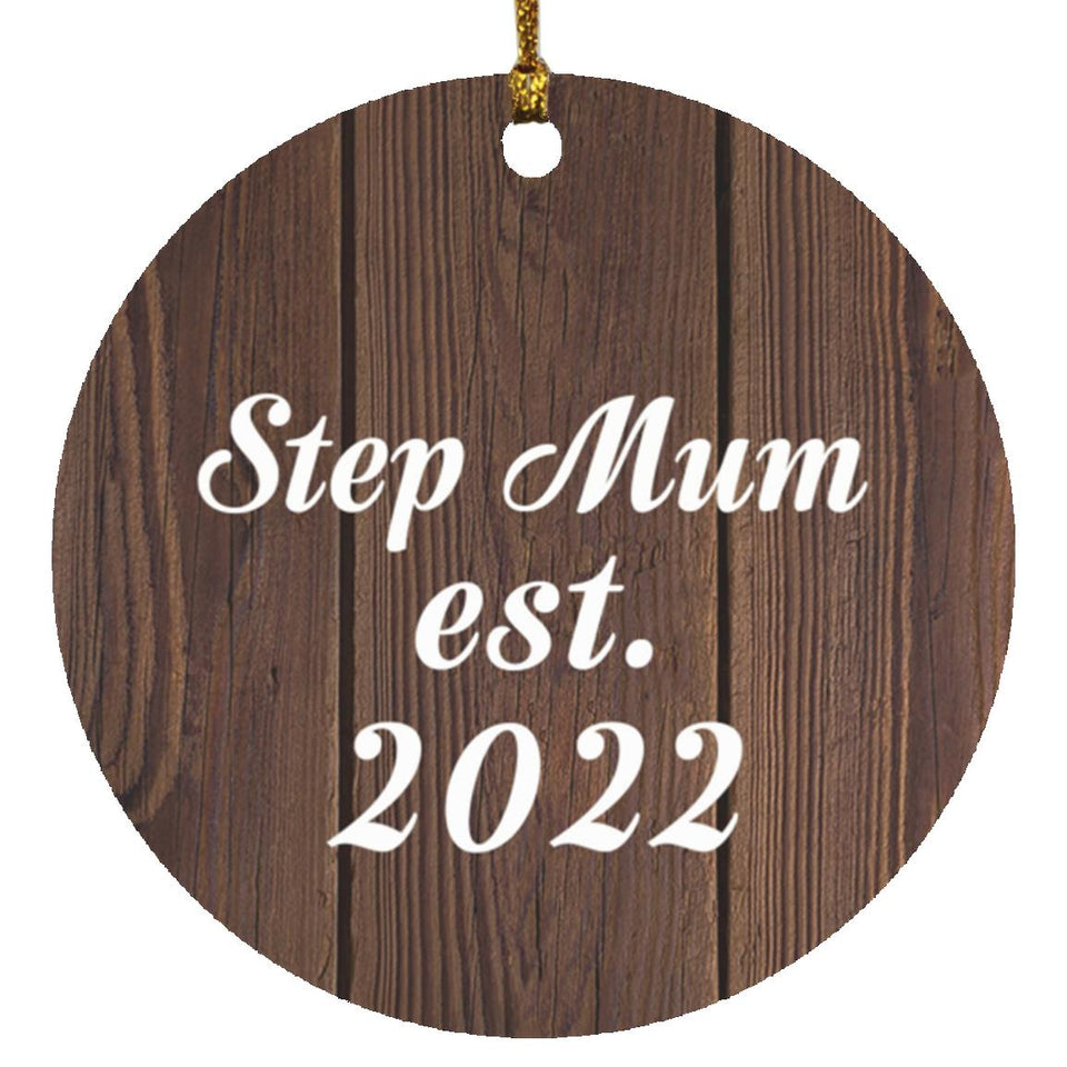 Step Mum Established EST. 2022 - Circle Ornament D