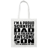 Proud Scientist Dad Of Awesome Son - Tote Bag White