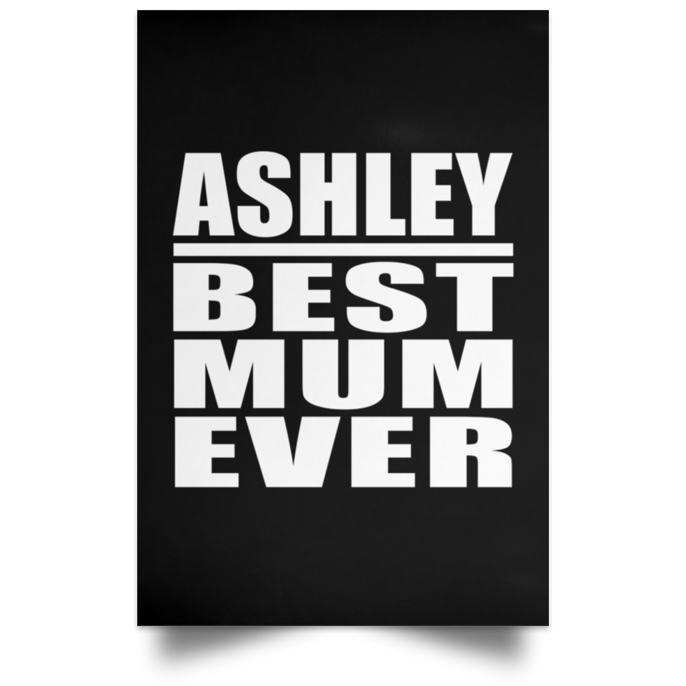 Ashley Best Mum Ever - Poster Portrait