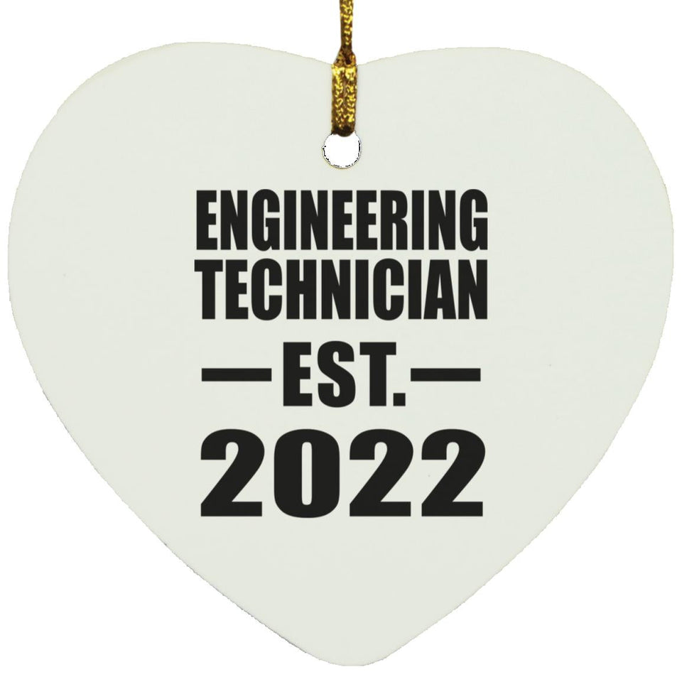 Engineering Technician Established EST. 2022 - Heart Ornament