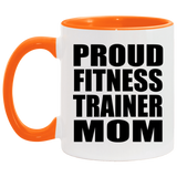 Proud Fitness Trainer Mom - 11oz Accent Mug Orange
