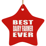 Best Dairy Farmer Ever - Star Ornament