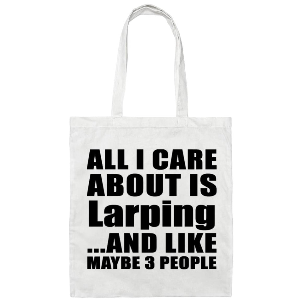 All I Care About Is Larping - Tote Bag White