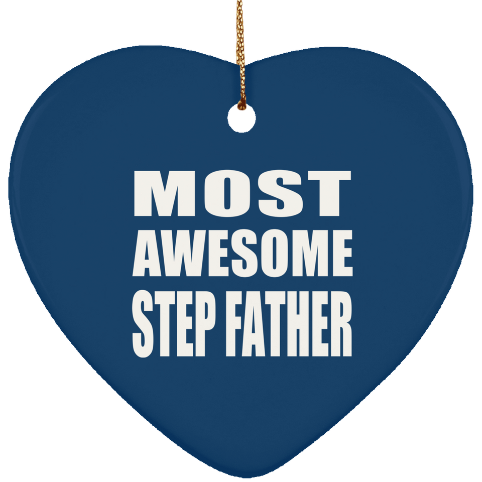 Most Awesome Step Father - Heart Ornament