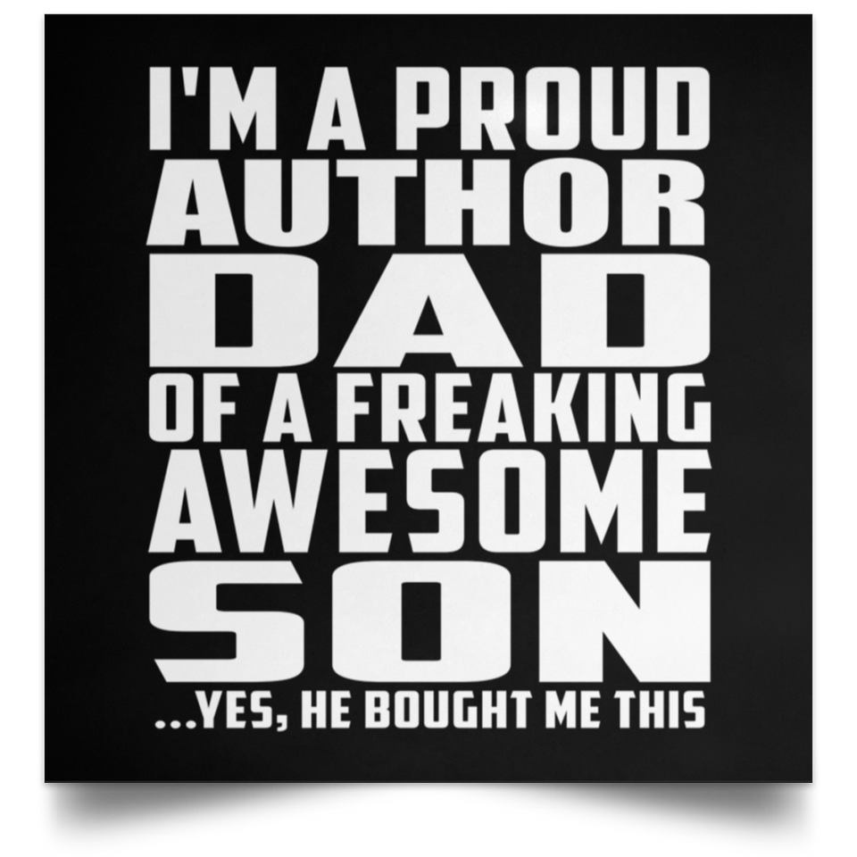 Proud Author Dad Of Awesome Son - Poster Square