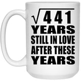 21st Anniversary Square Root of 441 Years Still In Love - 15oz Coffee Mug