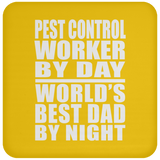 Pest Control Worker By Day World's Best Dad By Night - Drink Coaster