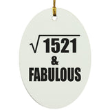 39th Birthday Square Root of 1521 & Fabulous - Oval Ornament