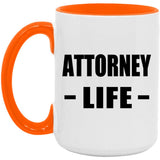Attorney Life - 15oz Accent Mug Orange