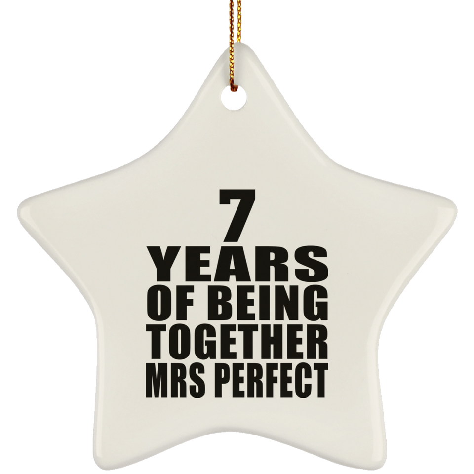7th Anniversary 7 Years Of Being Mrs Perfect - Star Ornament