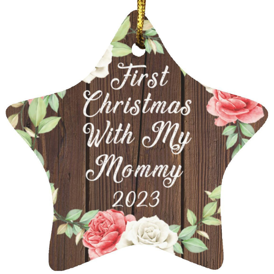 First Christmas With My Mommy 2023 - Star Ornament A