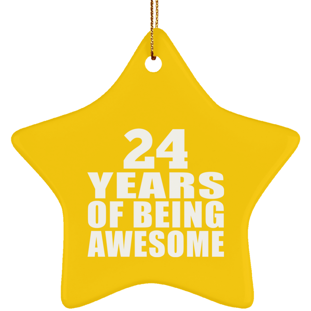 24th Birthday 24 Years Of Being Awesome - Star Ornament