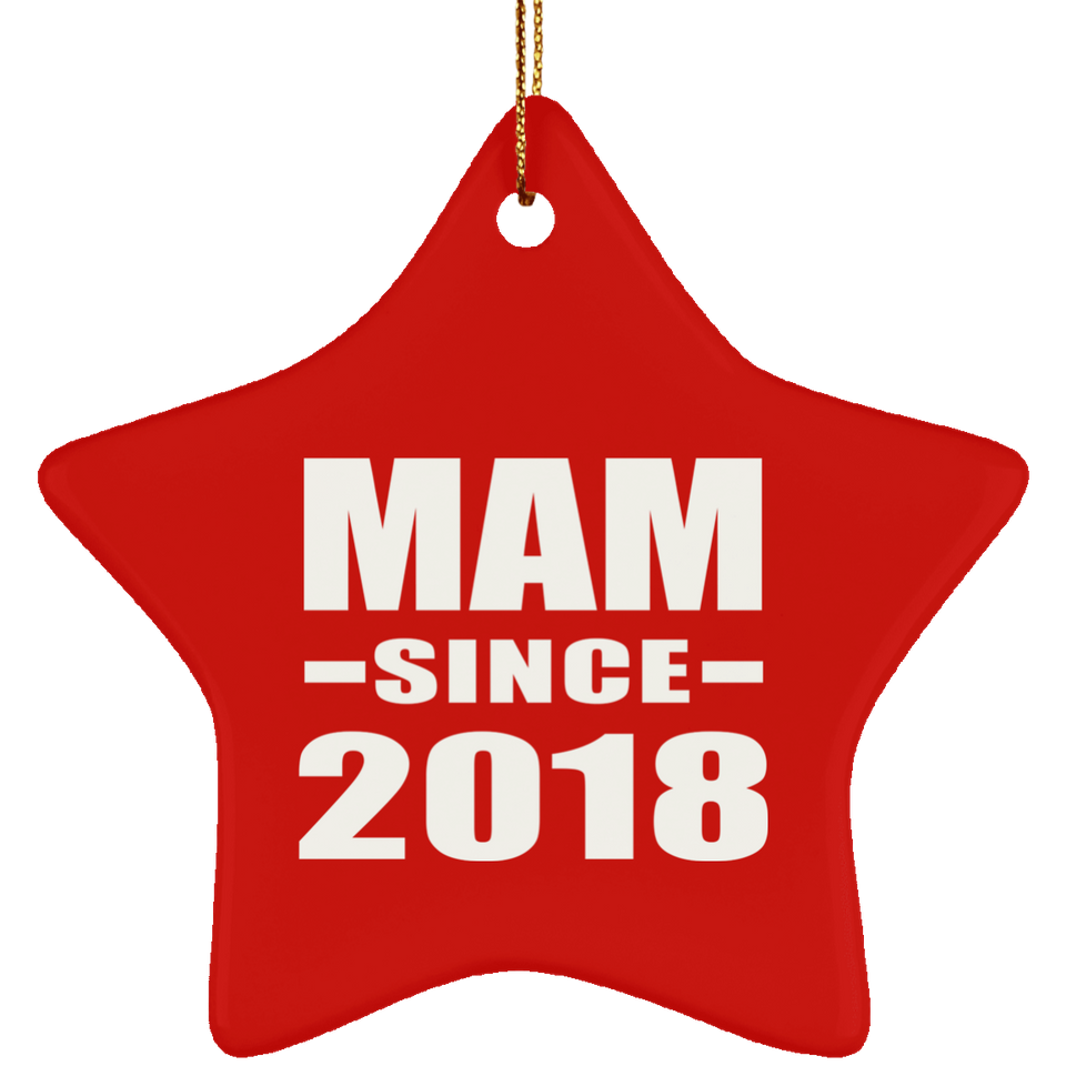 Mam Since 2018 - Star Ornament