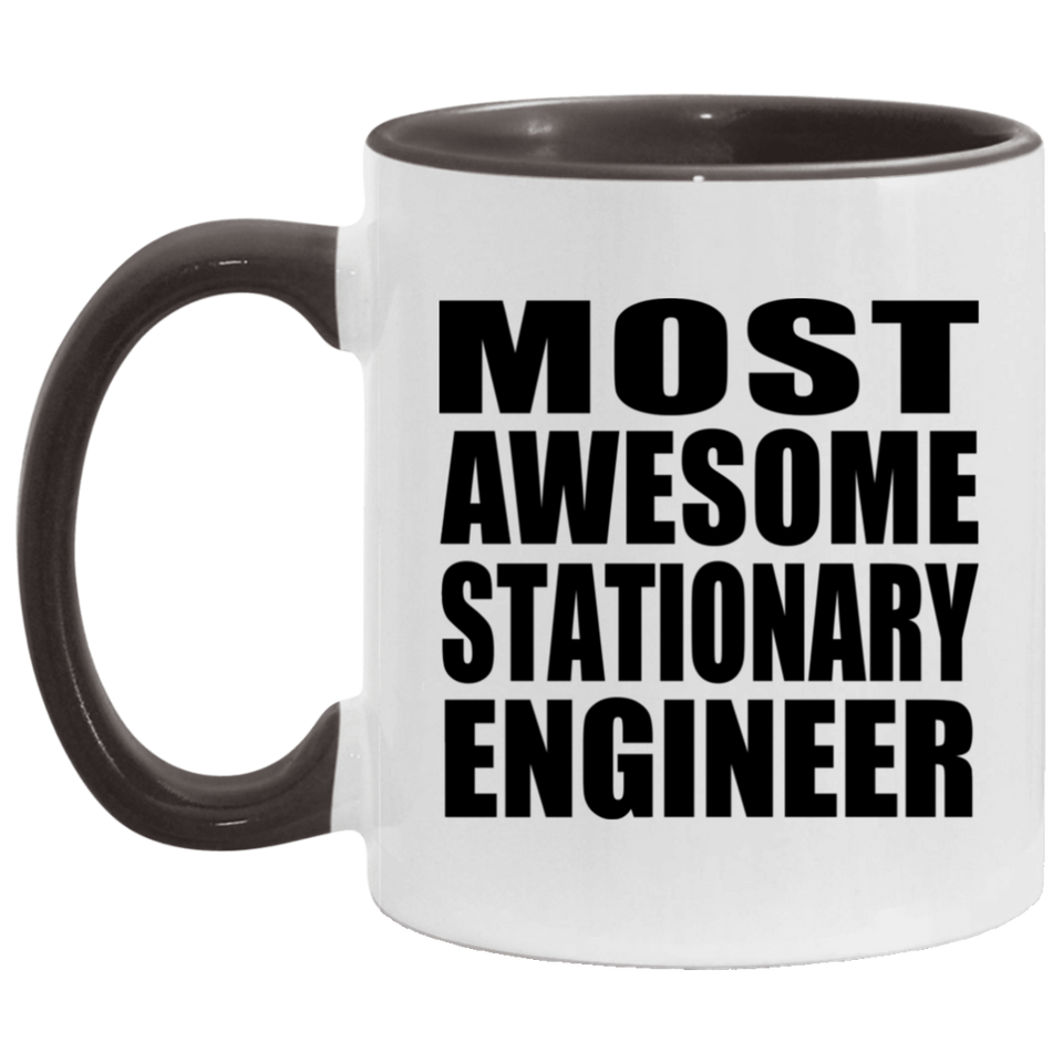 Most Awesome Stationary Engineer - 11oz Accent Mug Black