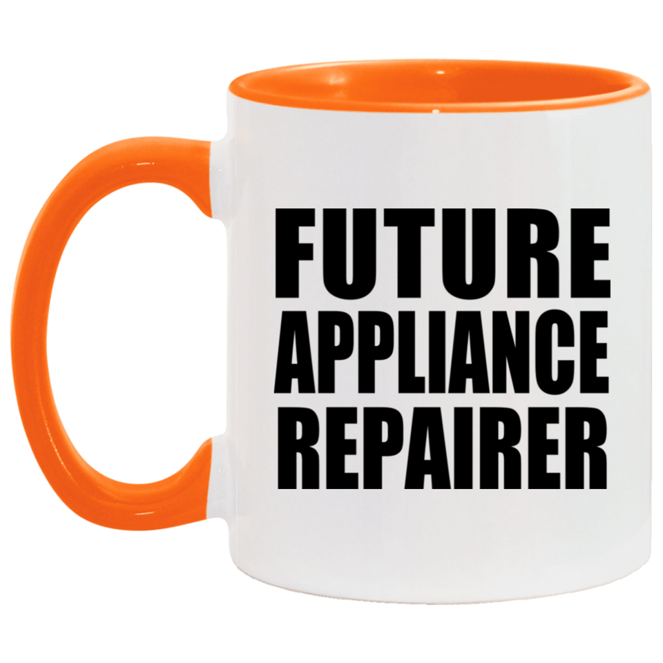 Future Appliance Repairer - 11oz Accent Mug Orange