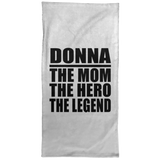 Donna The Mom The Hero The Legend - Hand Towel