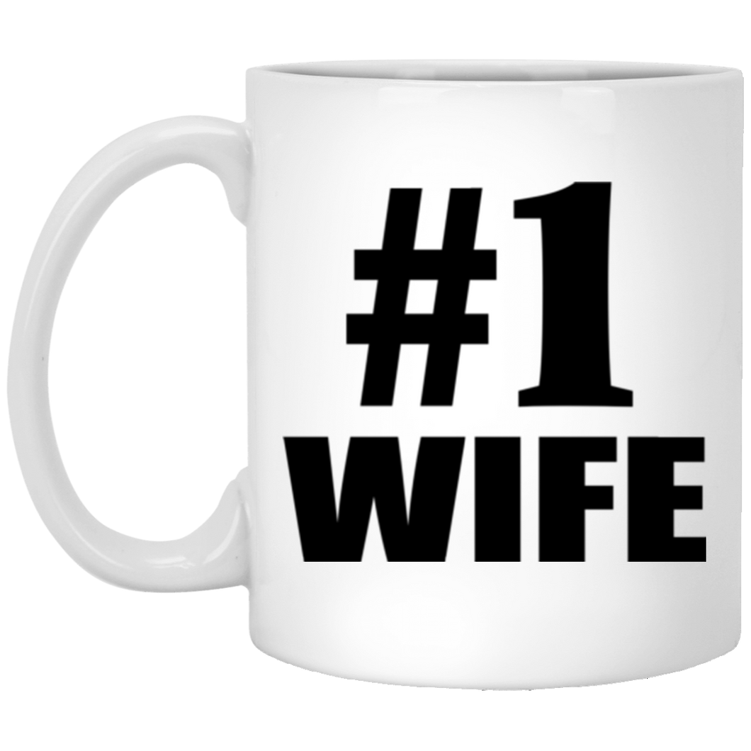 Number One #1 Wife - 11 Oz Coffee Mug
