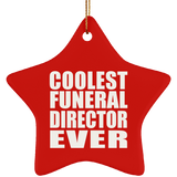 Coolest Funeral Director Ever - Star Ornament