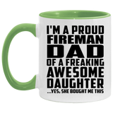 Proud Fireman Dad Of Awesome Daughter - 11oz Accent Mug Green