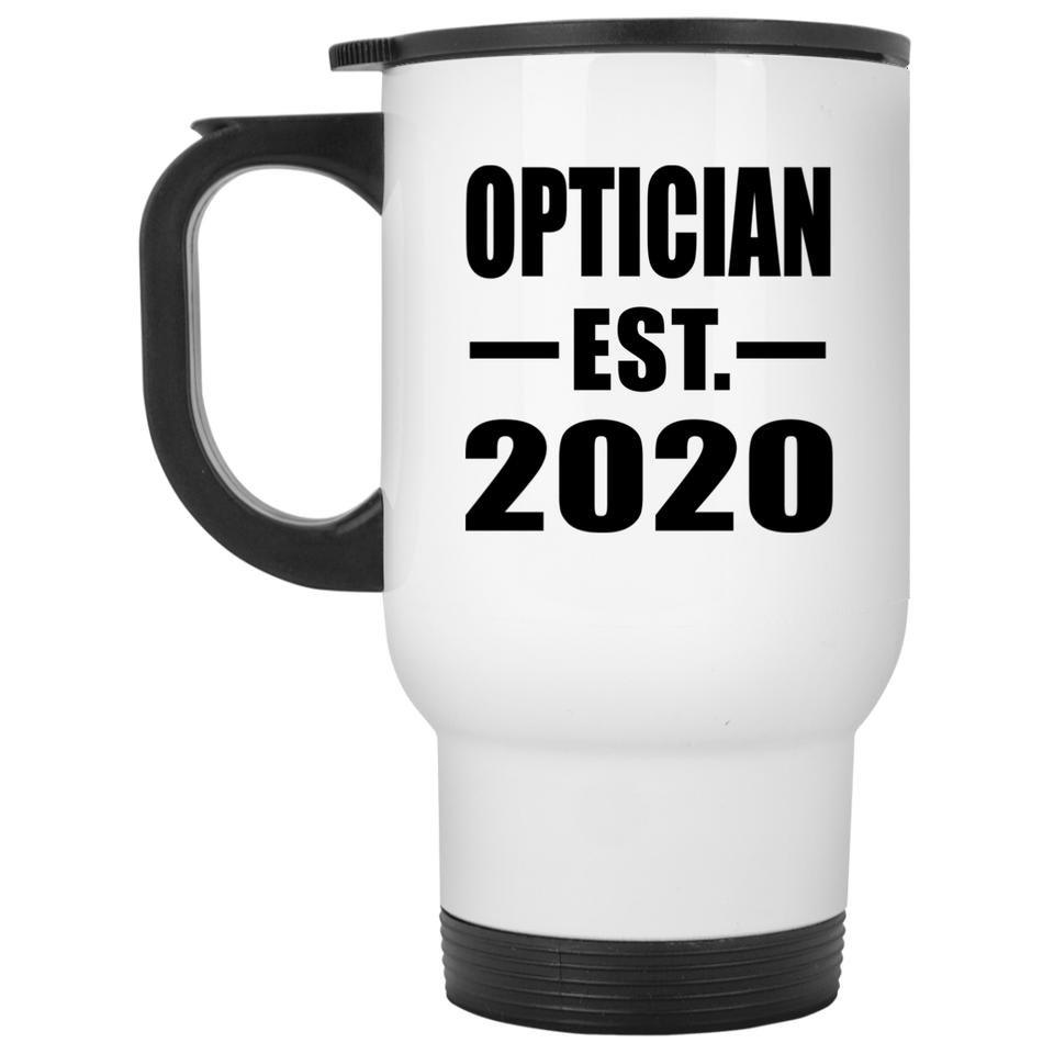 Optician Established EST. 2020 - White Travel Mug