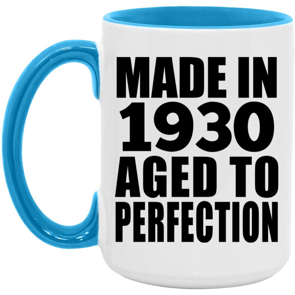 94th Birthday Made In 1930 Aged to Perfection - 15oz Accent Mug Blue