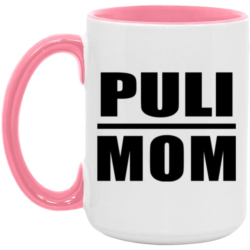 Puli Mom - 15oz Accent Mug Pink