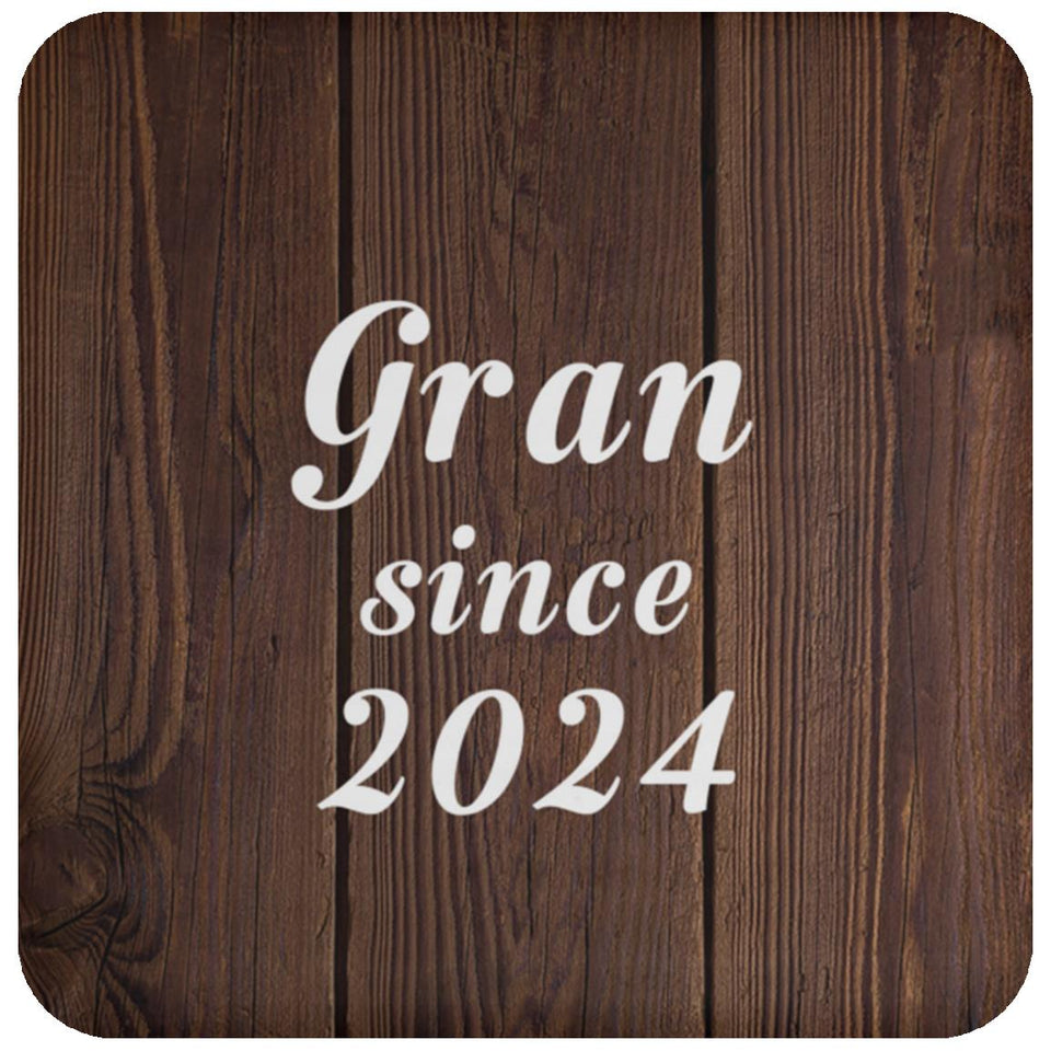 Gran Since 2024 - Drink Coaster D