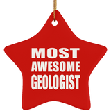 Most Awesome Geologist - Star Ornament