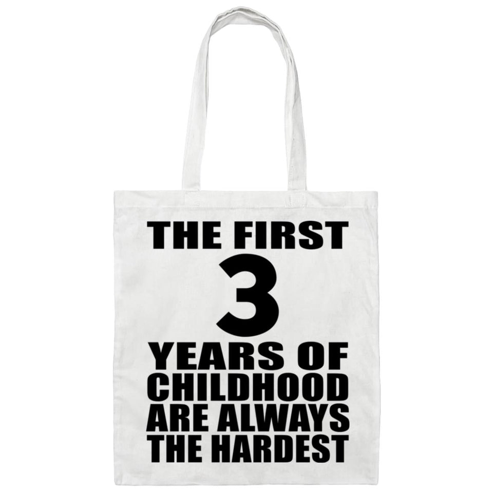 3rd Birthday First 3 Years of Childhood Are The Hardest - Tote Bag White