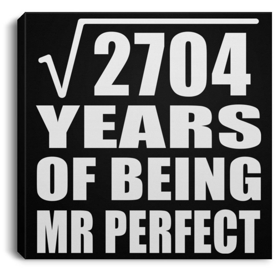 52nd Anniversary Square Root of 2704 Years of Mr Perfect - Canvas Square