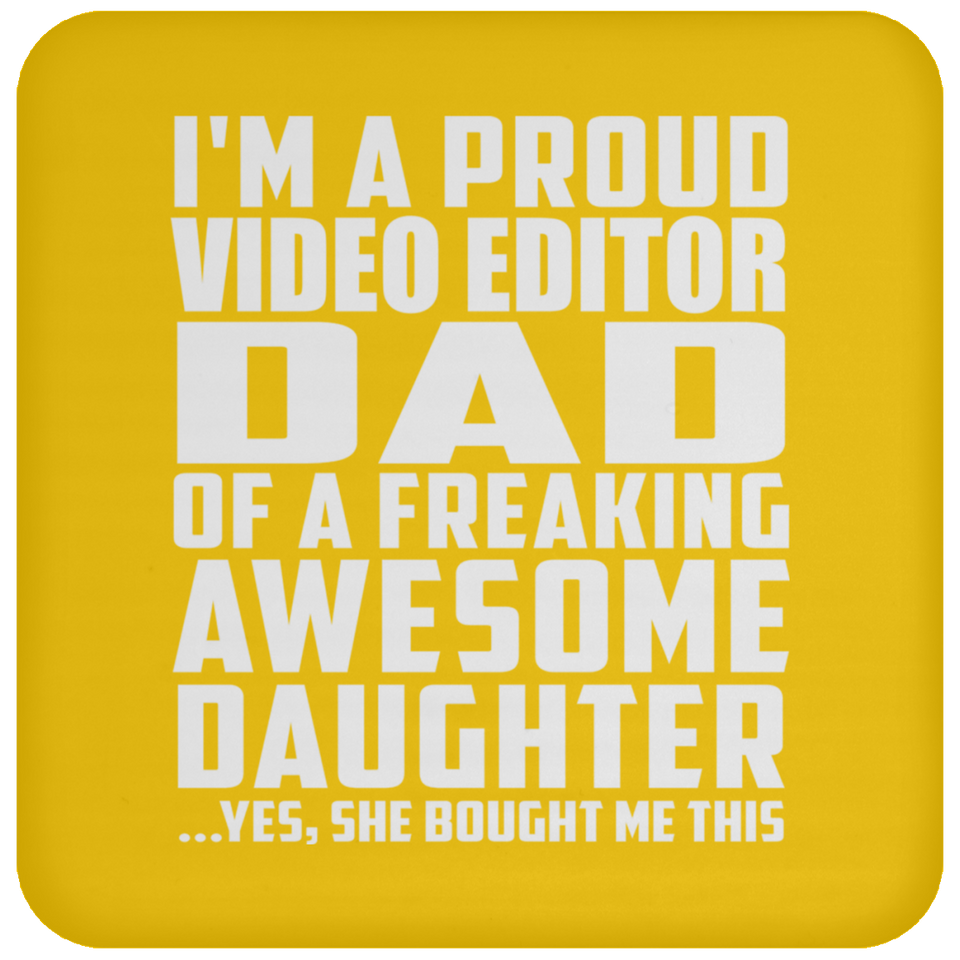 Proud Video Editor Dad Of Awesome Daughter - Drink Coaster