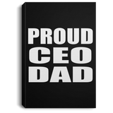 Proud CEO Dad - Canvas Portrait