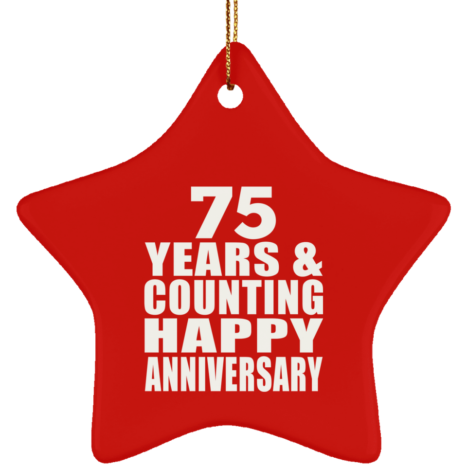 Happy 75th Anniversary 75 Years & Counting - Star Ornament
