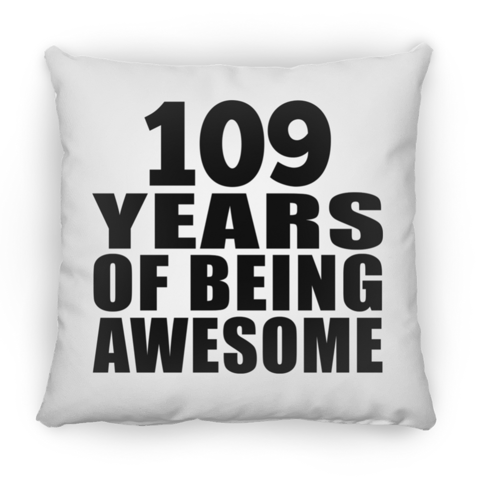 109th Birthday 109 Years Of Being Awesome - Throw Pillow