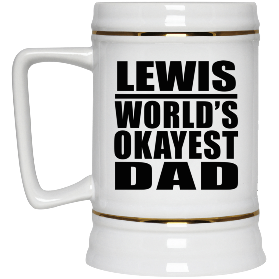 Lewis World's Okayest Dad - Beer Stein