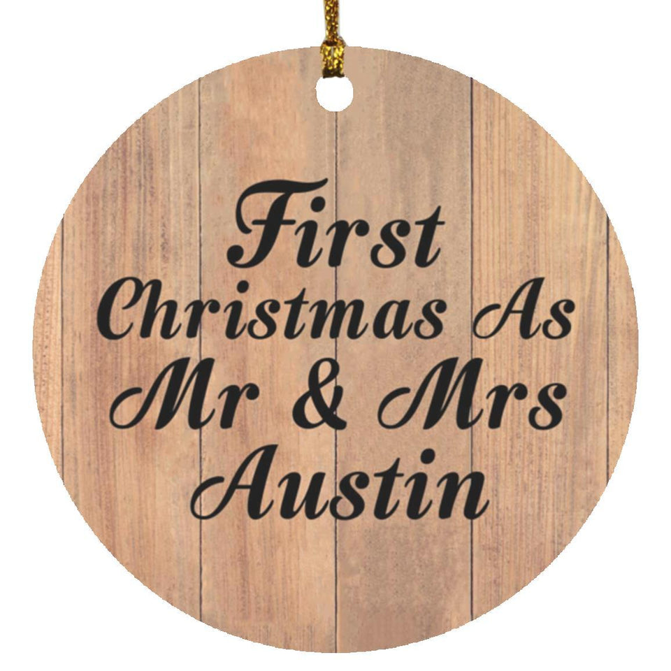 First Christmas As Mr & Mrs Austin - Circle Ornament C