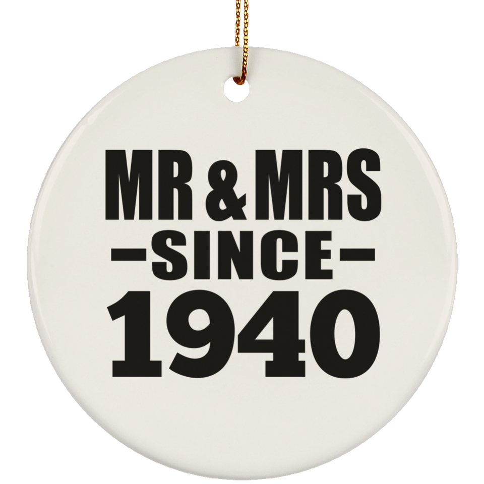 84th Anniversary Mr & Mrs Since 1940 - Circle Ornament