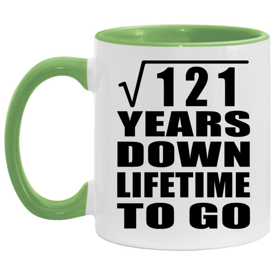 11th Anniversary Square Root of 121 Years Lifetime To Go - 11oz Accent Mug Green