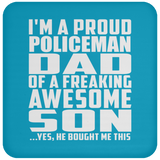 Proud Policeman Dad Of Awesome Son - Drink Coaster