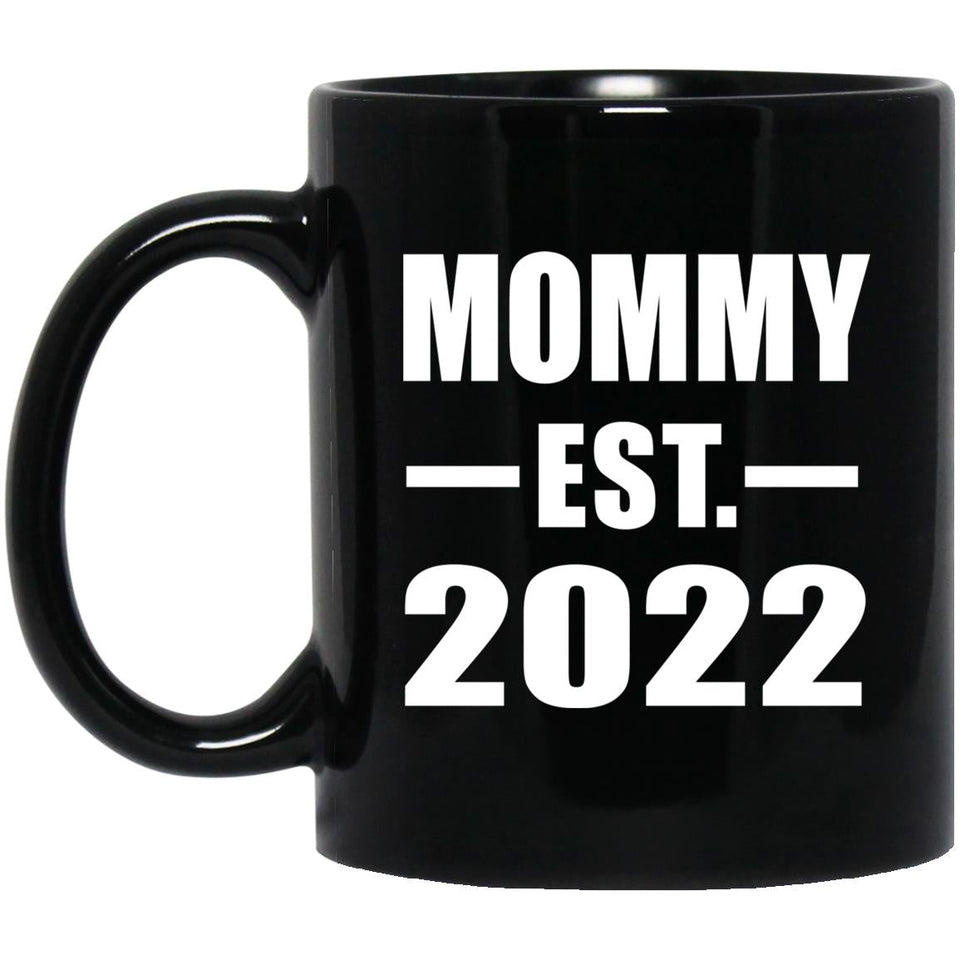 Mommy Established EST. 2022 - 11oz Coffee Mug Black