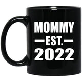 Mommy Established EST. 2022 - 11oz Coffee Mug Black