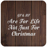 Gf & Bf Are For Life Not Just For Christmas - Drink Coaster D