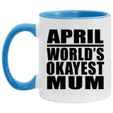 April World's Okayest Mum - 11oz Accent Mug Blue