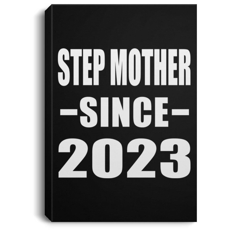 Step Mother Since 2023 - Canvas Portrait