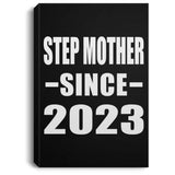 Step Mother Since 2023 - Canvas Portrait