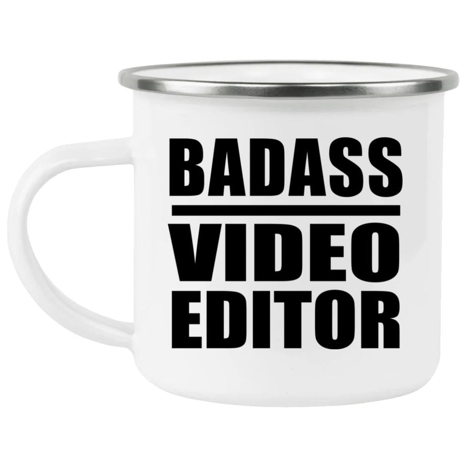 Badass Video Editor - 12oz Camping Mug