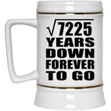 85th Anniversary Square Root of 7225 Years Down Forever To Go - Beer Stein